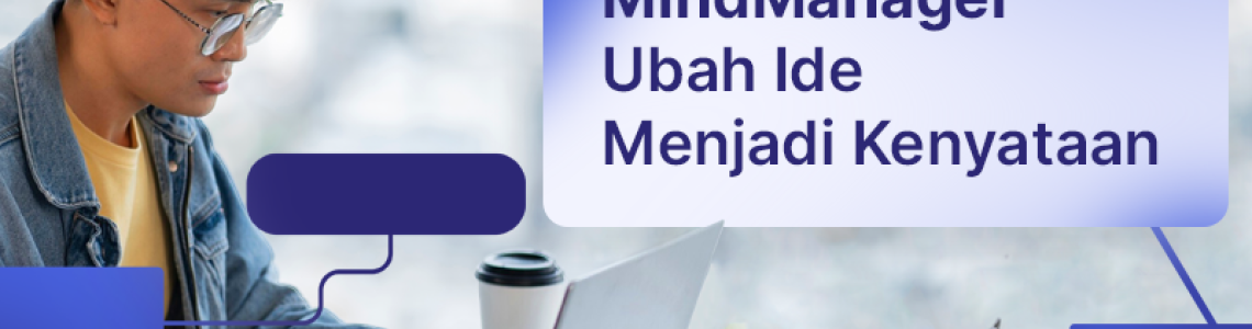 MindManager Ubah Ide Menjadi Kenyataan