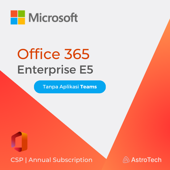 Office 365 E5 - No Teams (CSP) (Yearly)